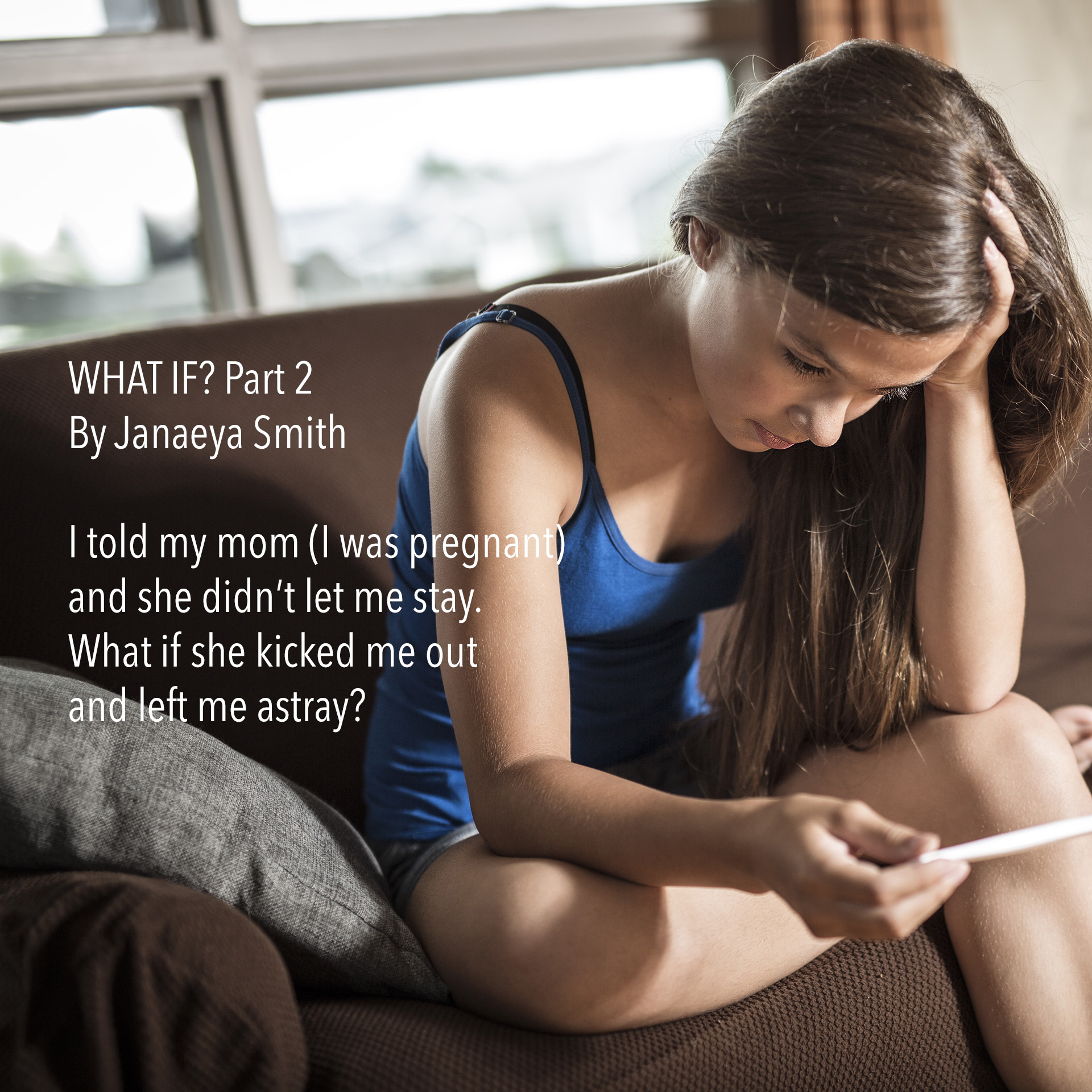 WHAT IF? Part 2 – By Janaeya Smith